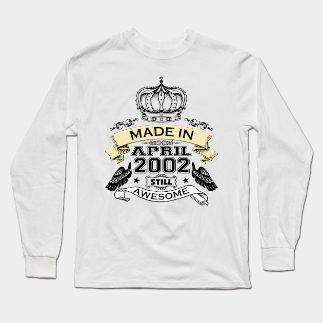 Made in April 2002 Bday Long Sleeve T-Shirt by StarWheel